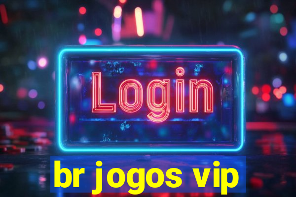 br jogos vip